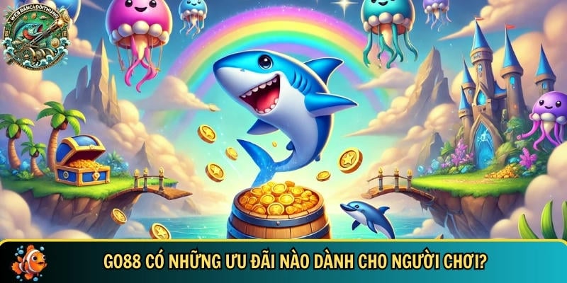 GO88 có uy tín không? Tại sao nên chọn cổng game này? 4 Những ưu đãi và khuyến mãi dành cho người chơi tại GO88