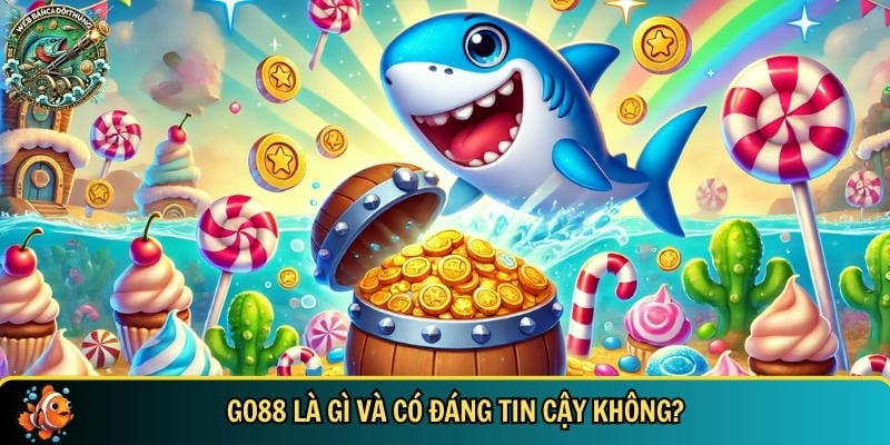 GO88 có uy tín không? Tại sao nên chọn cổng game này? 1 Giới thiệu tổng quan chi tiết về nhà cái GO88