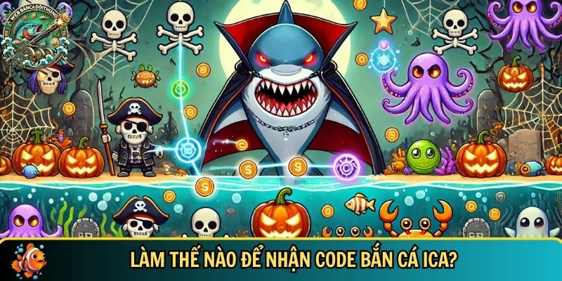 Code Bắn Cá Ica Mới Nhất 2025 – Nhận Quà Cực Hấp Dẫn 1 Hướng dẫn cách nhận code bắn cá ICA