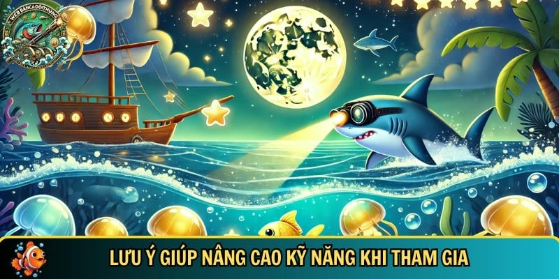 Bắn Cá Vàng – Trò Chơi Săn Cá Cực Hot Với Thưởng Khủng 4 Lưu ý cơ bản cần biết trước khi tham gia chơi bắn cá vàng