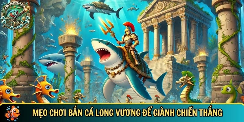 Bắn Cá Long Vương – Game Săn Thưởng Cực Đã Mỗi Ngày 3 Khám phá các mẹo chơi bắn cá Long Vương hiệu quả nhất