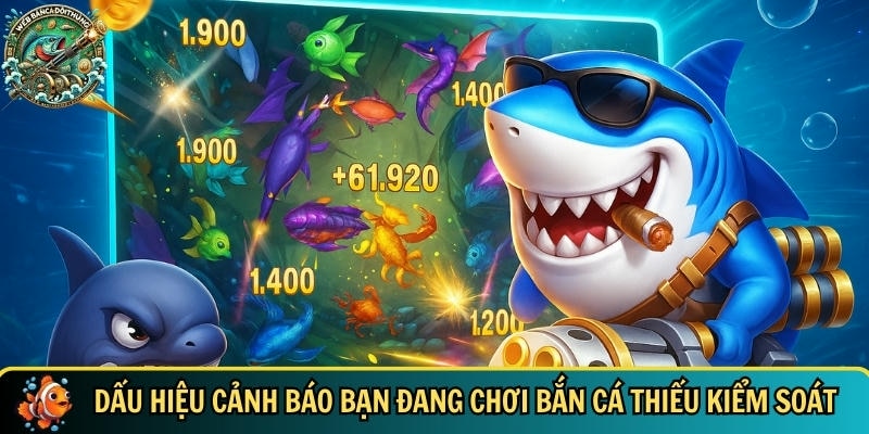 Chơi Có Trách Nhiệm Khi Tham Gia Bắn Cá Đổi Thưởng Hiệu Quả 4 Các dấu hiệu cảnh báo bạn đang chơi game bắn cá đổi thưởng không tốt