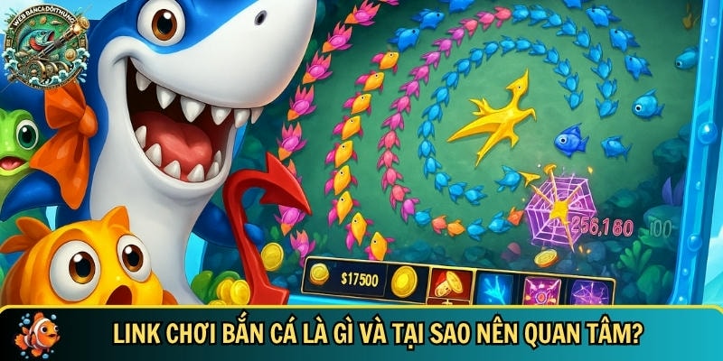 Link Chơi Bắn Cá Uy Tín – Trải Nghiệm Giải Trí Đỉnh Cao 1 Khám phá tổng quan về link chơi bắn cá
