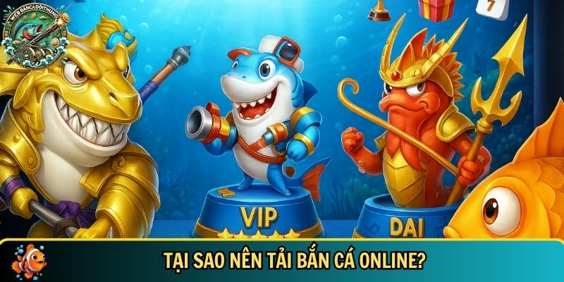 Tải Game Bắn Cá Online – Trải Nghiệm Đại Dương Sống Động 1 Lợi ích nổi bật khi bạn tải game bắn cá online