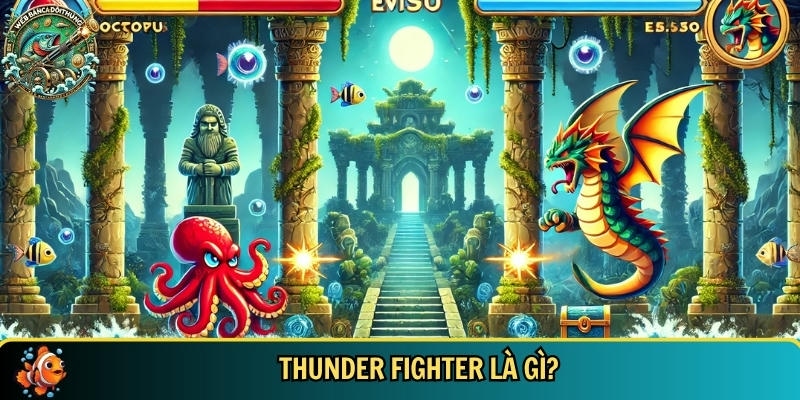 Khám Phá Thunder Fighter: Trò Chơi Bắn Súng Hấp Dẫn Không Thể Bỏ Qua 1 Tìm hiểu tổng quan về Thunder Fighter
